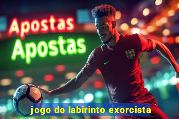 jogo do labirinto exorcista